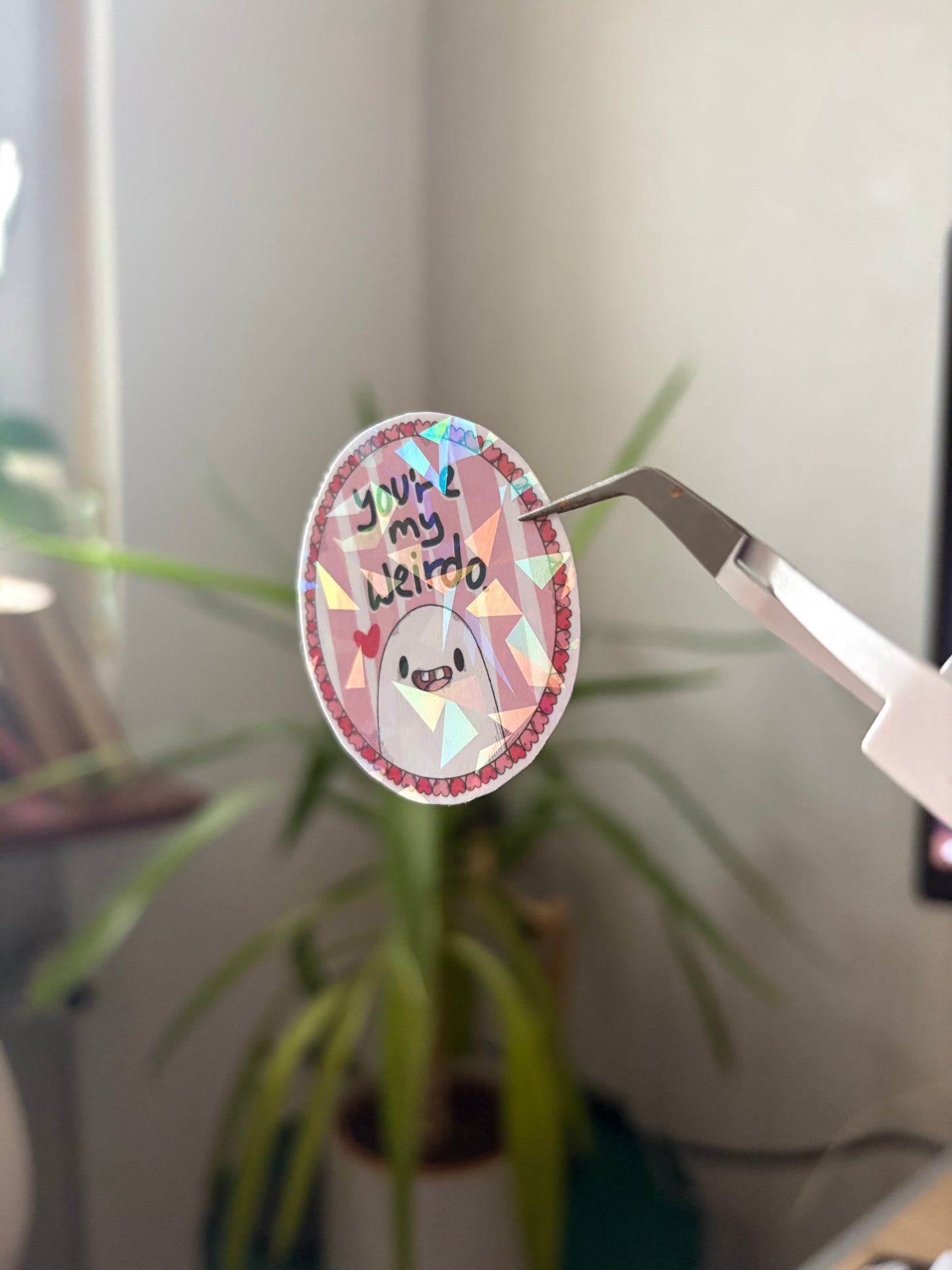 Sticker -"You're my Weirdo"
